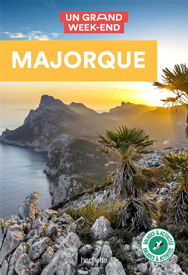 Un grand week-end : Majorque