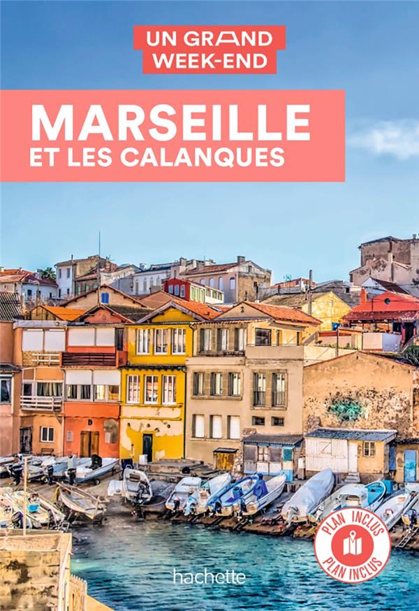 Un grand week-end : Marseille