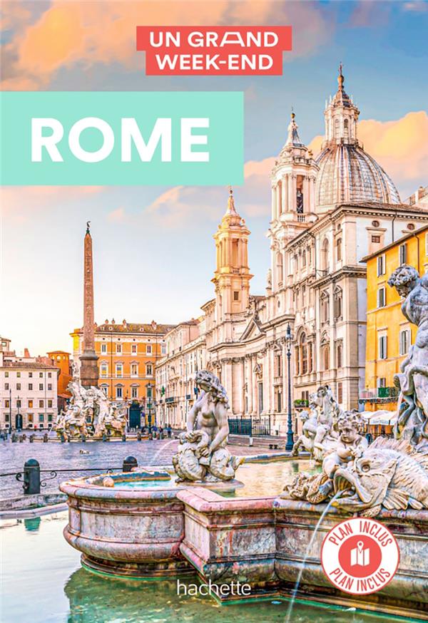 Un grand week-end : Rome