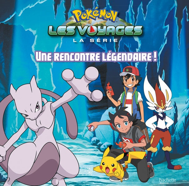 Pokémon - les voyages : une rencontre légendaire !