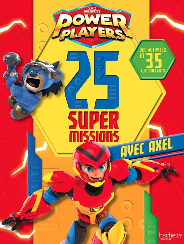 Power Players : 25 super missions avec Axel