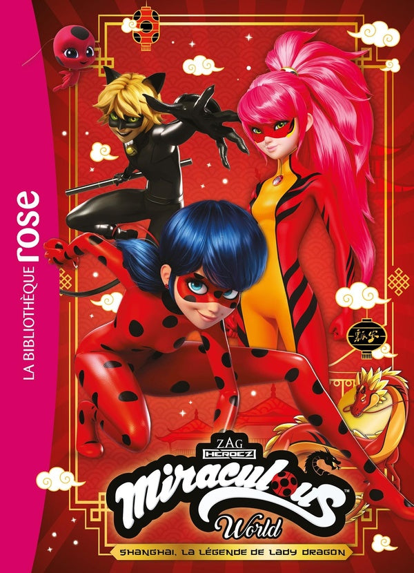 Miraculous : XXL : Shanghaï : la légende de Lady Dragon