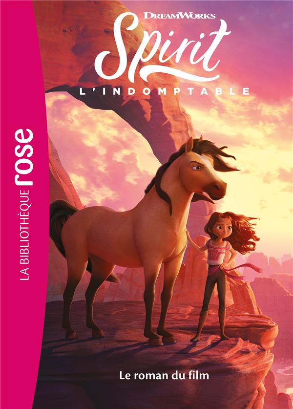 Spirit ; l'indomptable : le roman du film