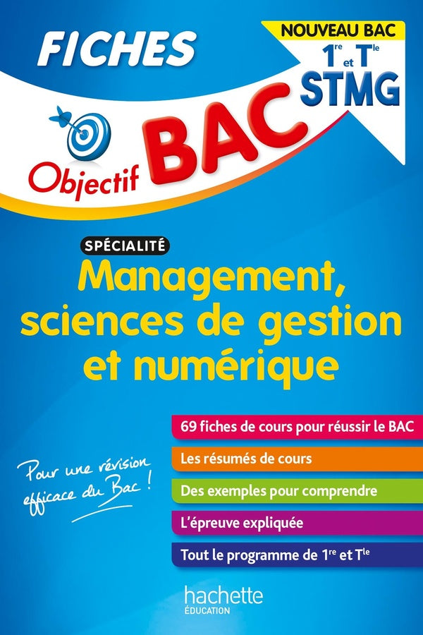 Objectif bac : spécialité management, sciences de gestion et numérique ; 1re, terminale STMG ; fiches