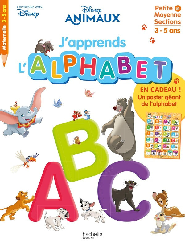 Disney animaux : j'apprends l'alphabet ; PS, MS