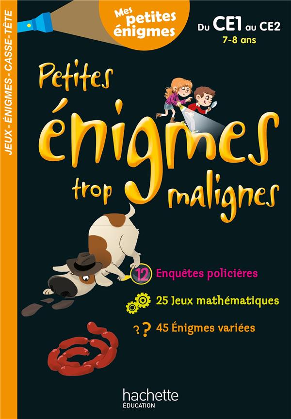 Petites énigmes trop malignes ; du CE1 au CE2