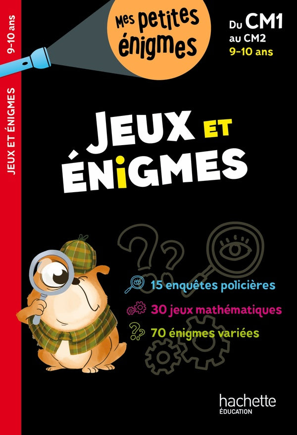 Jeux et énigmes ; du CM1 au CM2