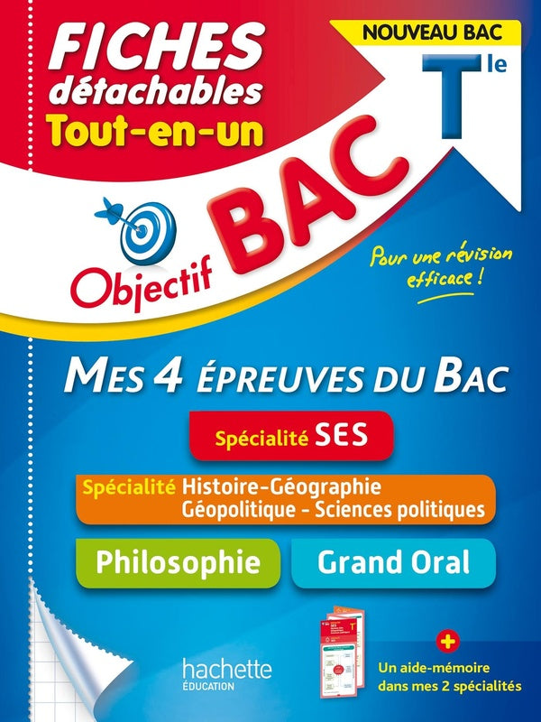 Objectif bac : mes 4 épreuves du bac ; terminale ; tout-en-un ; fiches détachables