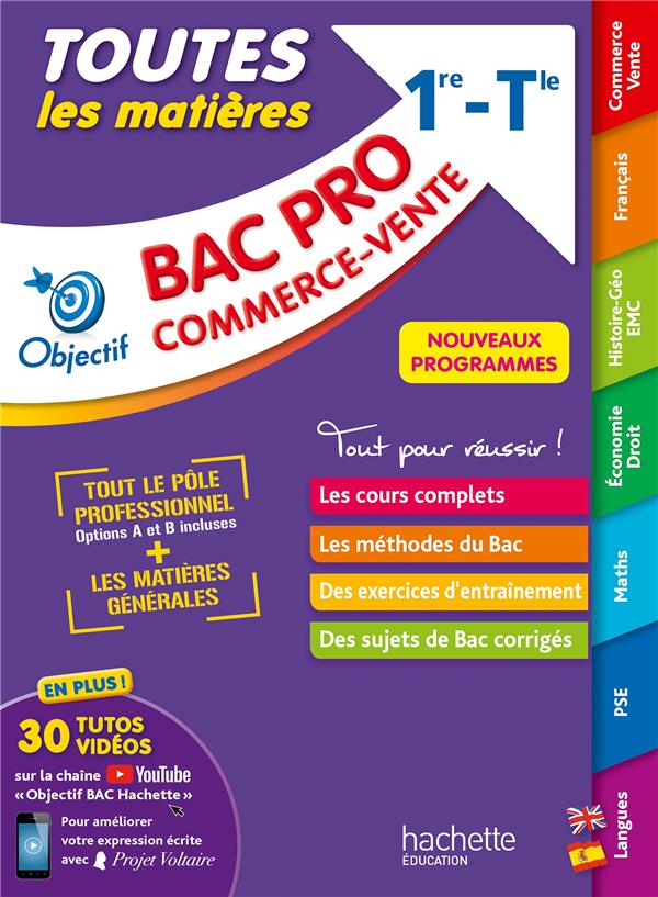 Objectif Bac Pro : commerce-vente ; toutes les matières ; 1re et terminale (édition 2022)
