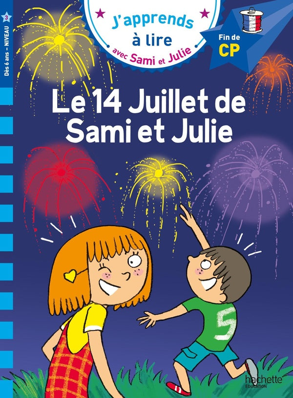 J'apprends à lire avec Sami et Julie : le 14 Juillet de Sami et Julie