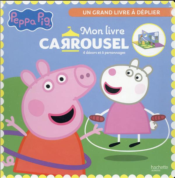 Peppa Pig : mon livre carrousel
