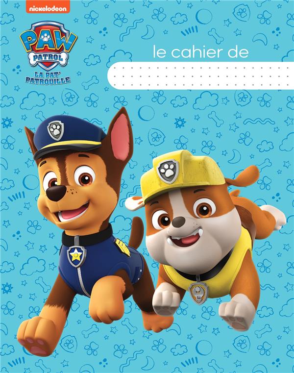 La Pat'Patrouille : cahier d'écolier