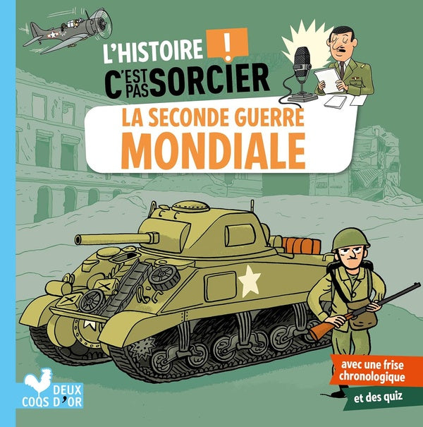 L'histoire c'est pas sorcier : La Seconde Guerre mondiale