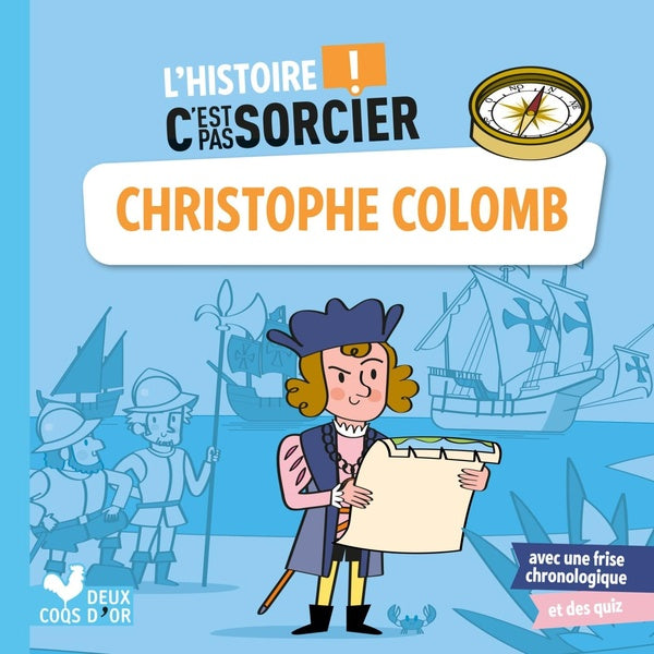 L'histoire c'est pas sorcier : Christophe Colomb
