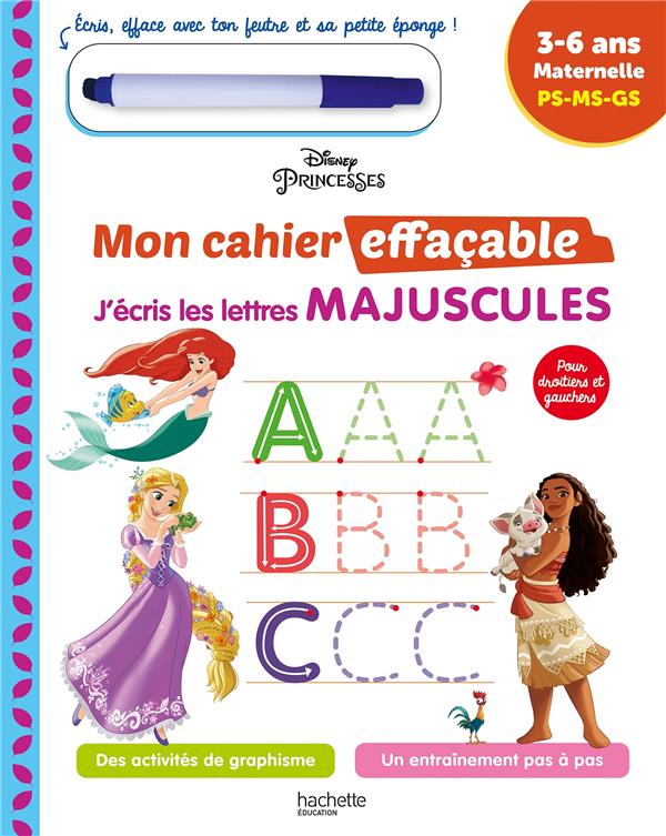 Disney princesses ; mon cahier effaçable ; j'écris les lettres majuscules