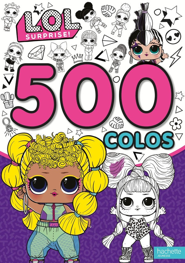 L.O.L. surprise ! : 500 colos