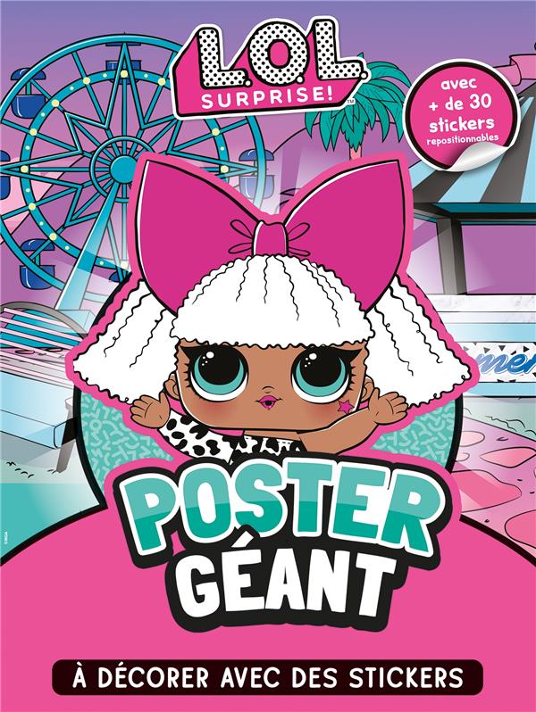 L.O.L. surprise ! : poster géant à décorer avec des stickers