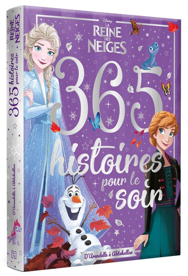 365 histoires pour le soir : La Reine des Neiges : 365 histoires pour le soir ; d'Arendelle à Ahtohallan