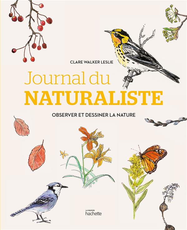 Journal du naturaliste : Observer et dessiner la nature