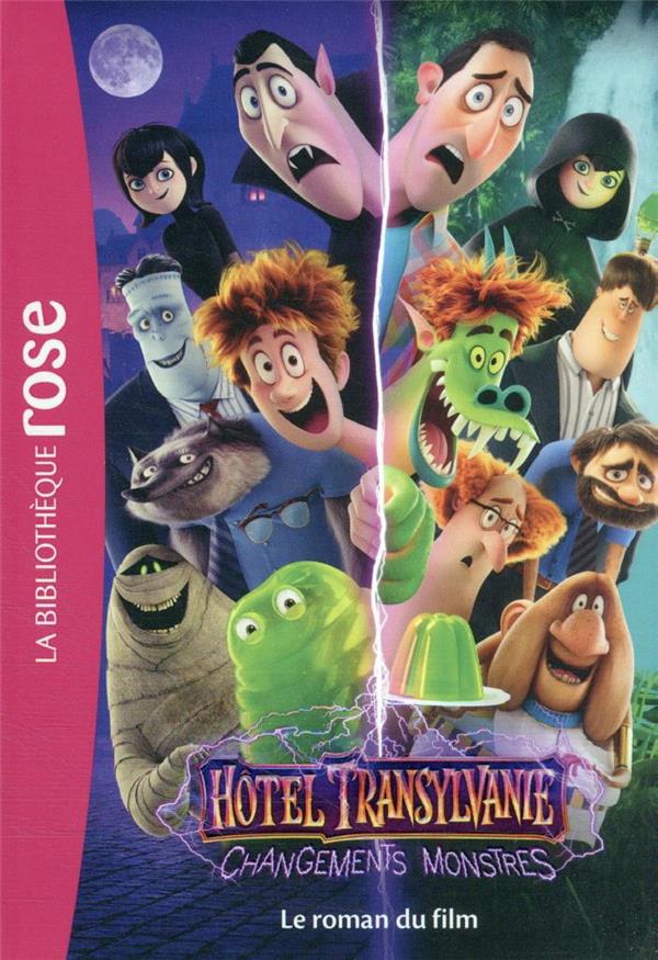 Hôtel Transylvanie 4 : changements monstres : le roman du film