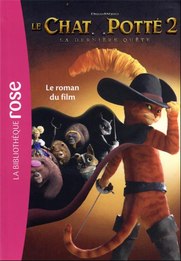 Le chat potté 2, la dernière quête : le roman du film
