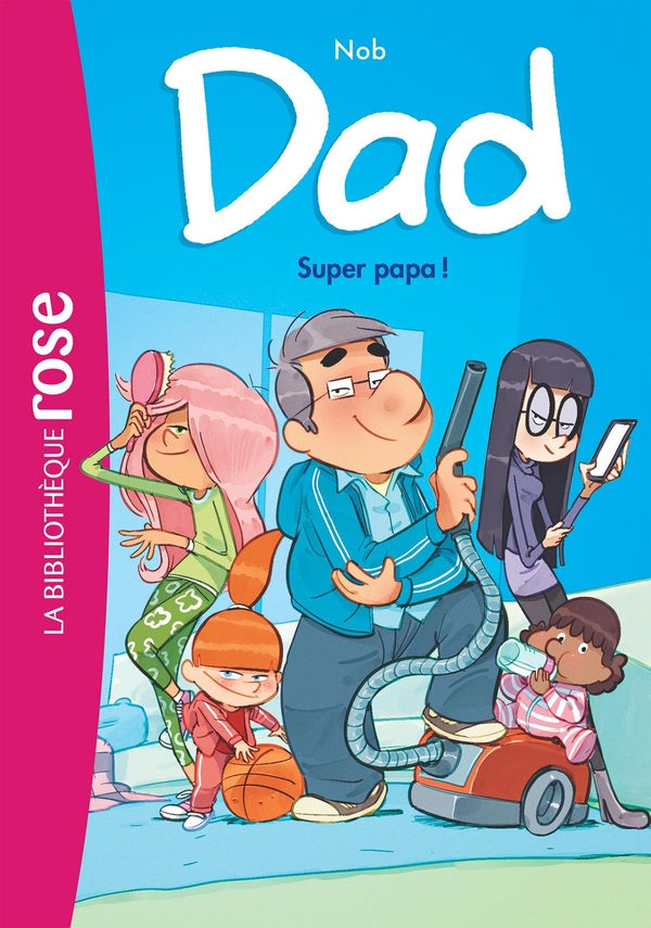 Dad Tome 1 : super papa !