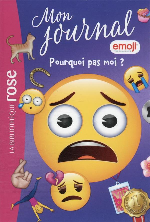 Emoji, mon journal Tome 13 : pourquoi pas moi ?