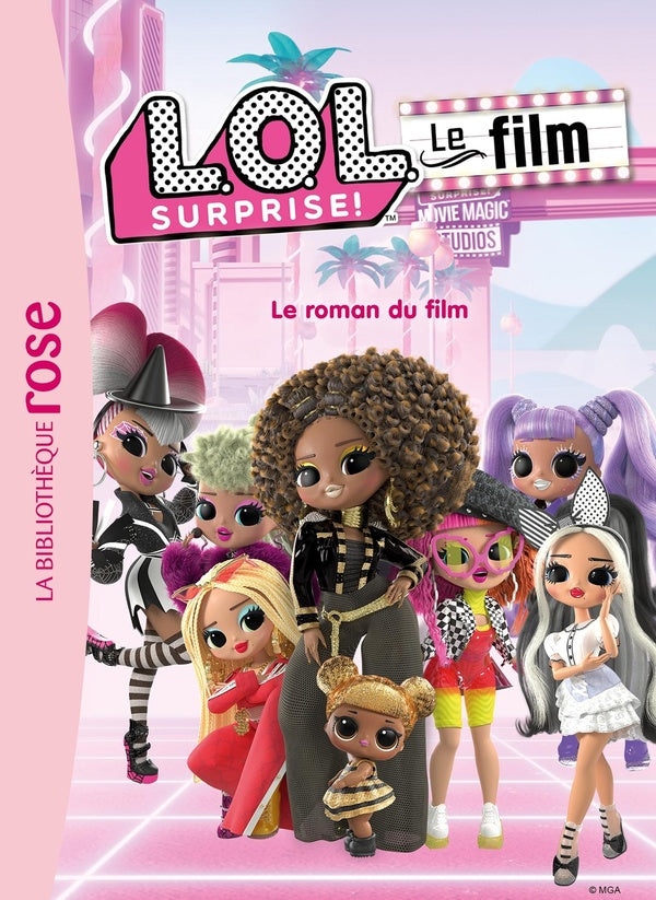 L.O.L. surprise ! : XXL ; le roman du film