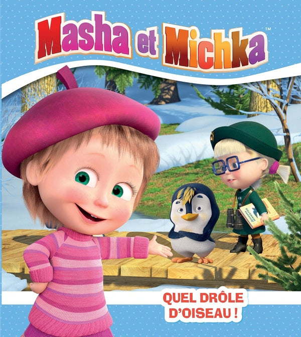Masha et Michka : quel drôle d'oiseau !
