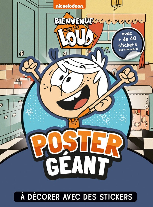 Bienvenue chez les Loud : poster géant à décorer avec des stickers