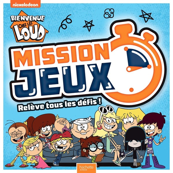 Bienvenue chez les Loud : mission jeux ! cahier activités jeux