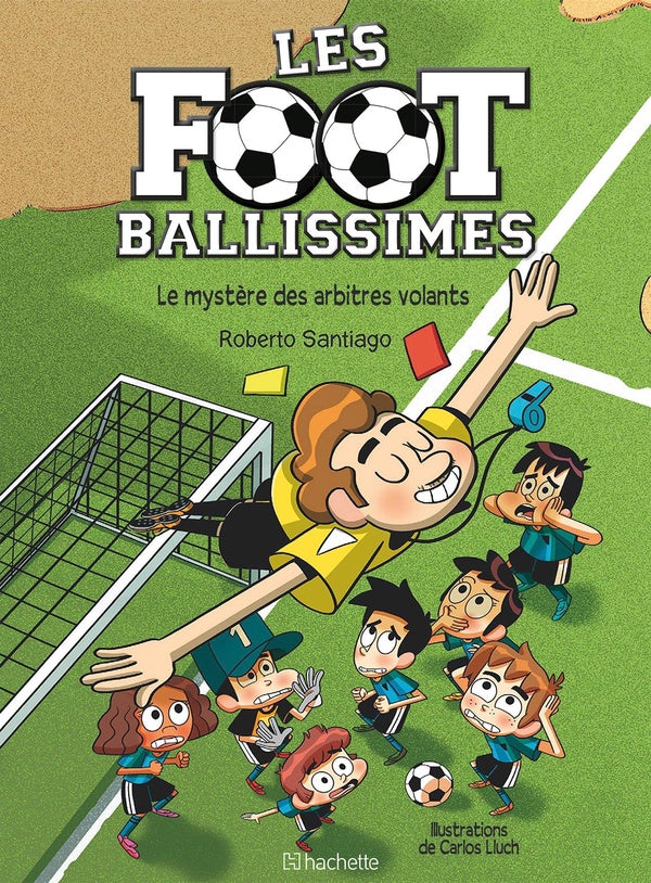 Les footballissimes Tome 1