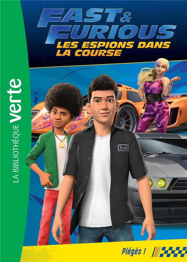 Fast & furious ; les espions dans la course Tome 6 : piègés !