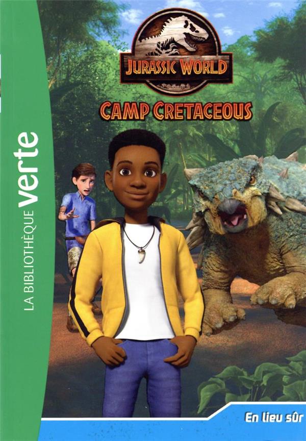 Jurassic World - la colo du crétacé Tome 10 : en lieu sûr