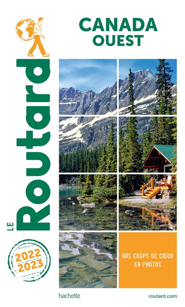 Guide du Routard : Canada ouest (édition 2022/2023)