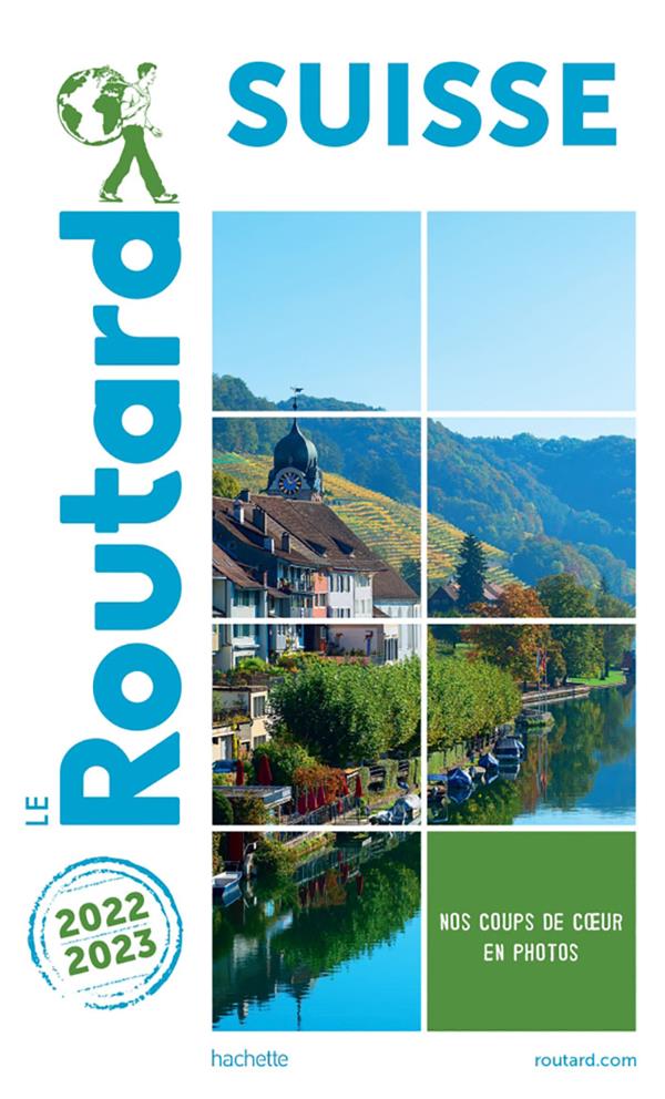 Guide du Routard : Suisse (édition 2022/2023)