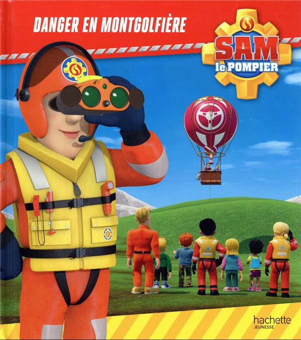 Sam le pompier : danger en montgolfière