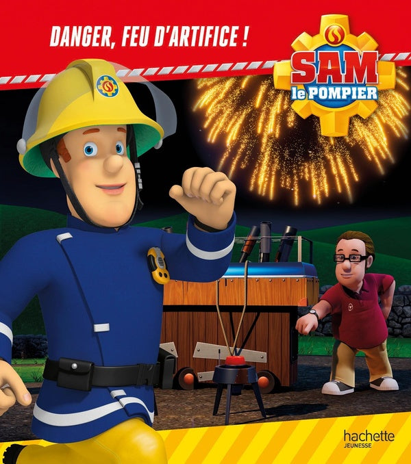 Sam le pompier : danger, feu d'artifice !