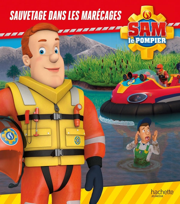 Sam le pompier : sauvetage dans les marécages