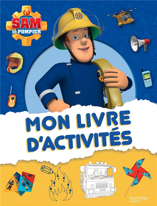Sam le pompier : mon livre d'activités