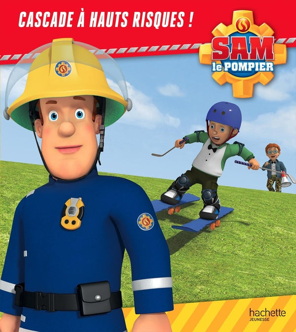 Sam le pompier : cascade à hauts risques !