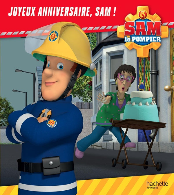 Sam le pompier : joyeux anniversaire, Sam !