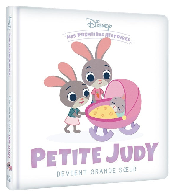 Mes premières histoires : Disney Baby : Petite Judy devient grande soeur
