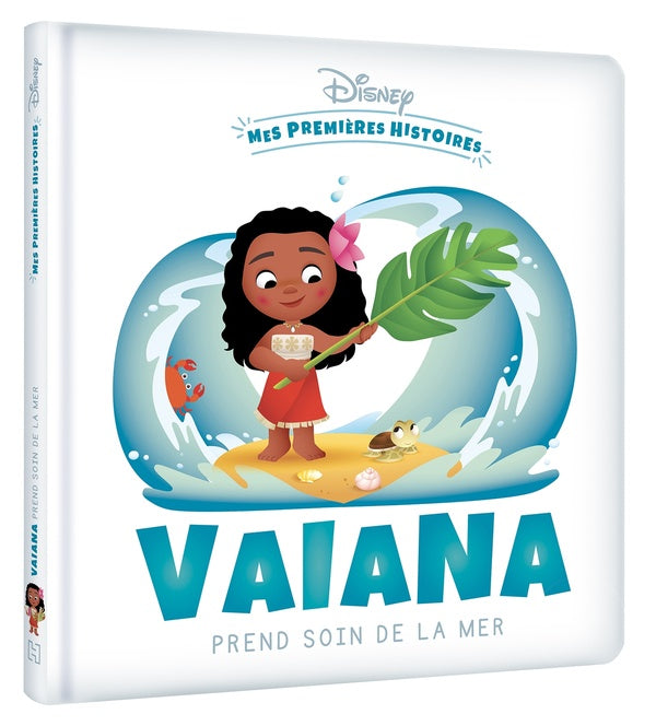 Mes premières histoires : Disney Baby : Vaiana prend soin de la mer
