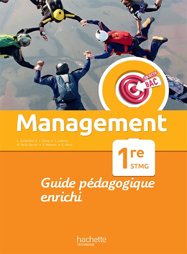 Objectif bac : management ; 1re STMG ; guide pédagogique