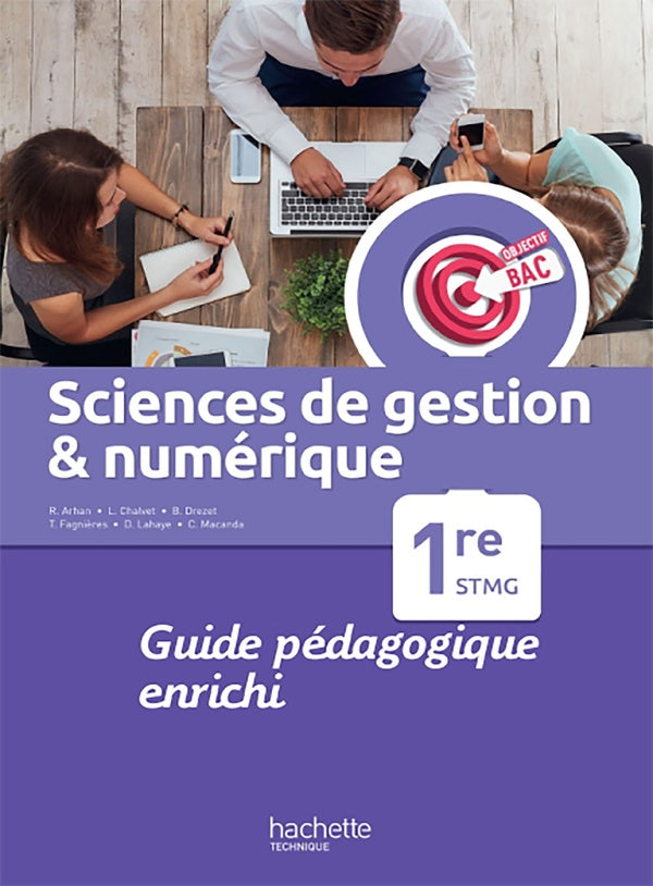 Objectif bac : sciences de gestion et numérique ; 1re STMG ; guide pédagogique