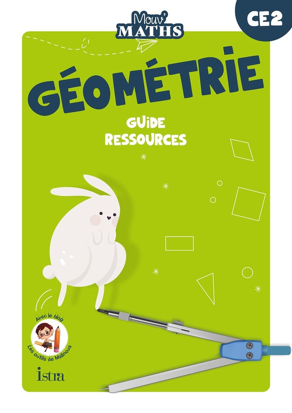 Mouv' maths : géométrie ; CE2 ; guide pédagogique