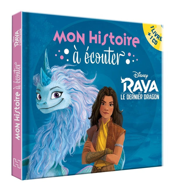 Mon histoire à écouter : Raya et le dernier dragon