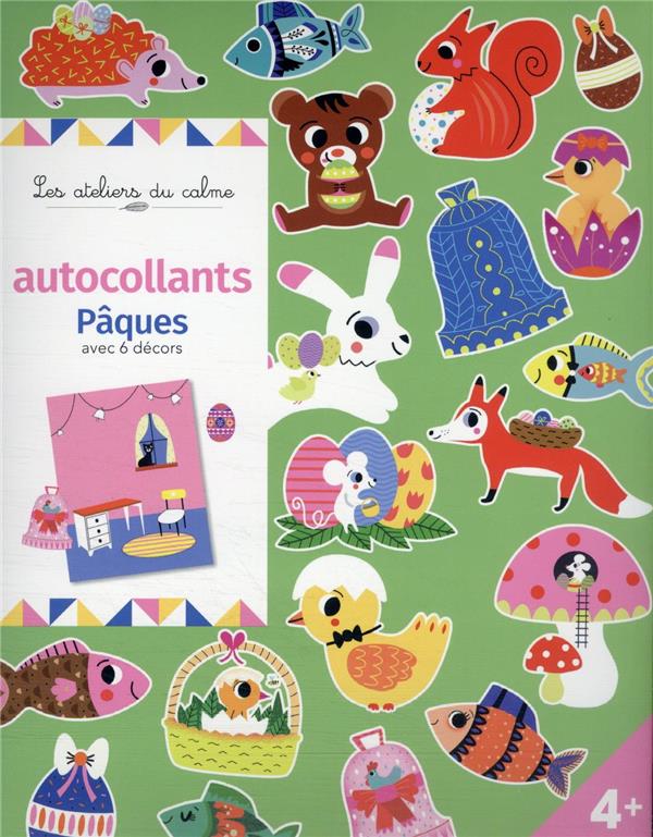 Les ateliers du calme : autocollants Pâques avec 6 décors