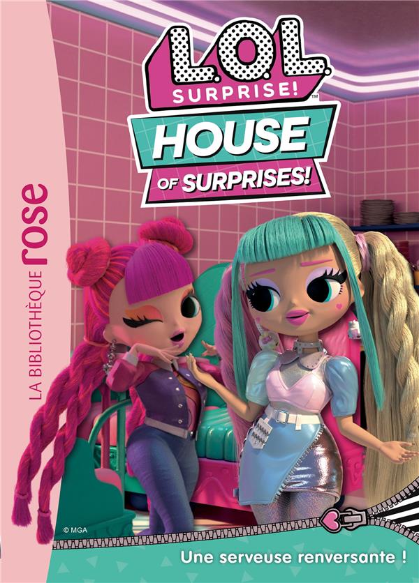 L.O.L. surprise ! house of surprises Tome 2 : une serveuse